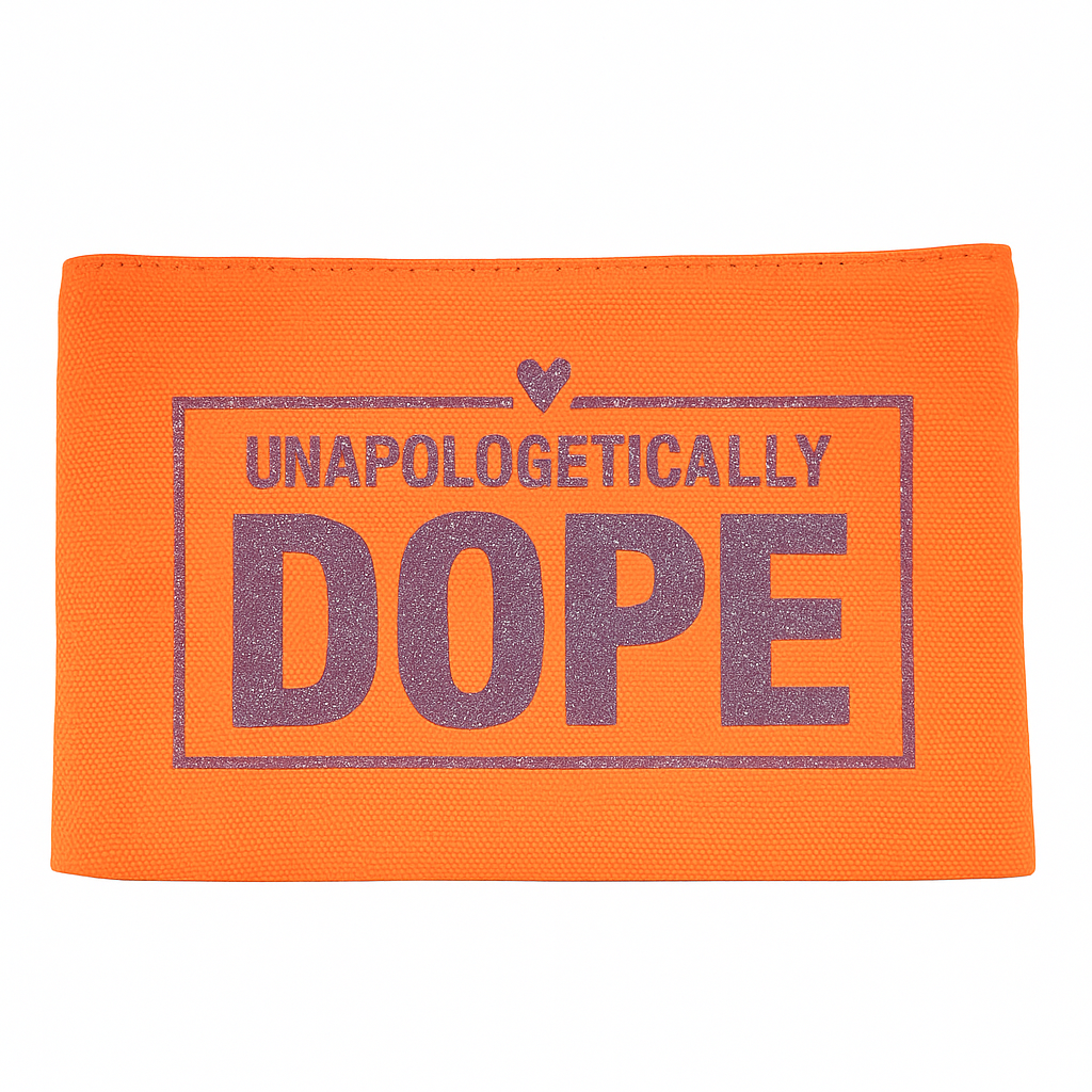 Orange pouch with 'Unapologetically Dope' text on a orange background