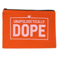 Orange pouch with 'Unapologetically Dope' text on a white background
