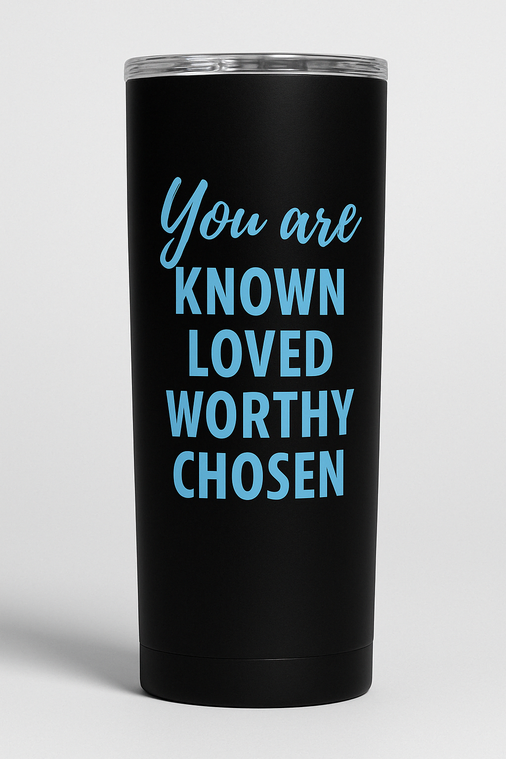 You are known loved worthy chosen black and blue